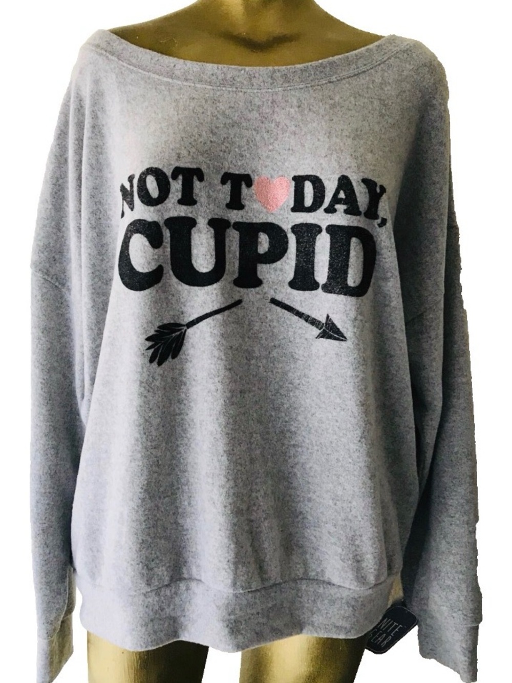 Nite Gear NOT TODAY CUPID NWOT Lounge Sweatshirt XL